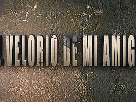El Velorio De Mi Amiga - Mundo X