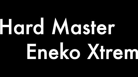 Hard Master and Eneko Xtrem