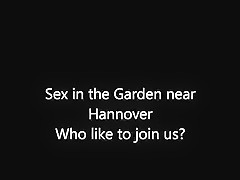 Sex in the Garden Hannover Kiss Suck Blow Legjob Nylon